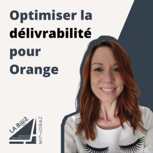 Episode 1 podcast la baz email sur la delivrabilite des emails avec orange