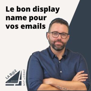 Bruno dermoum pour La baz - le bon nom expediteur email explications mindbaz