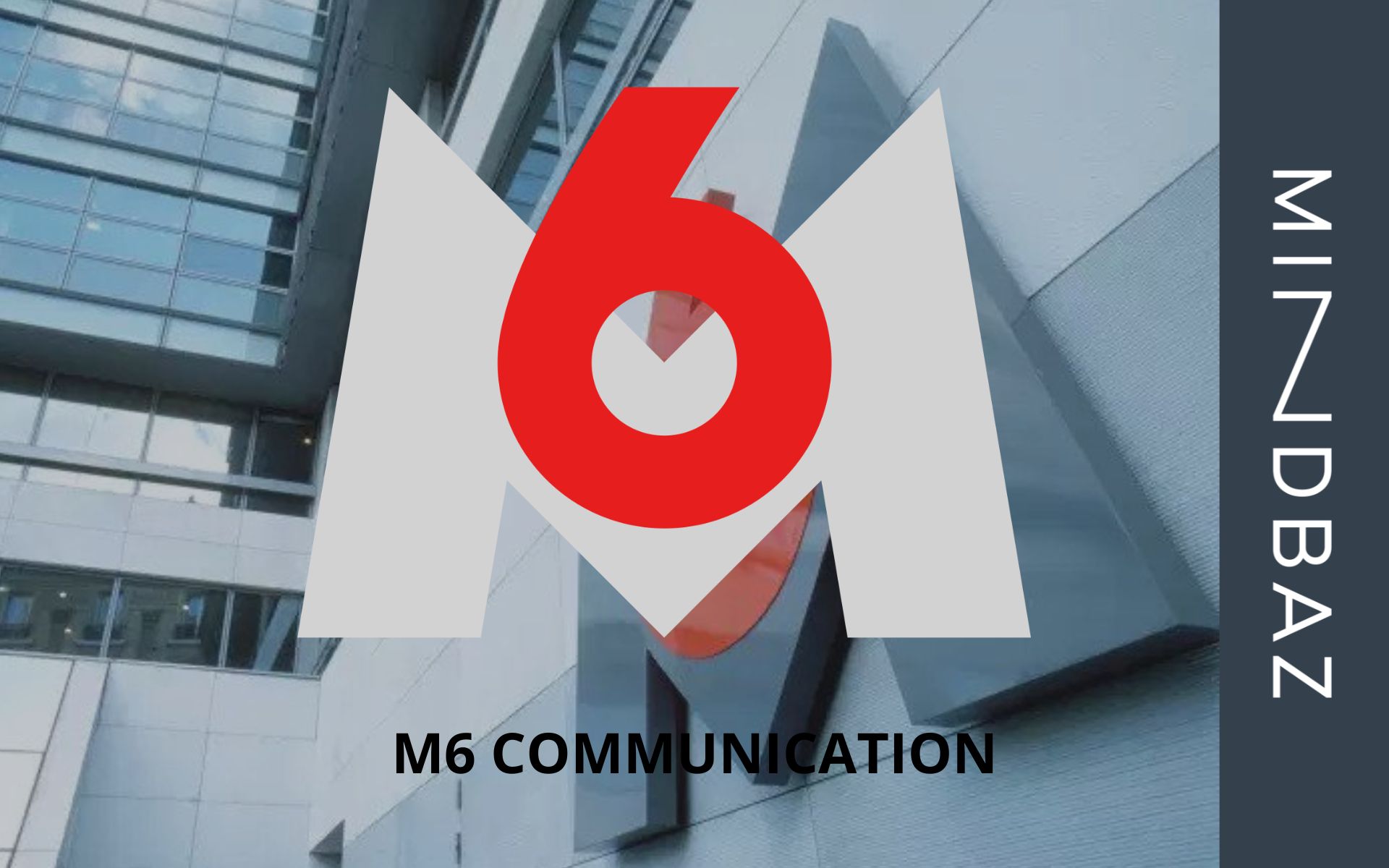 témoignage client m6 communication avis mindbaz