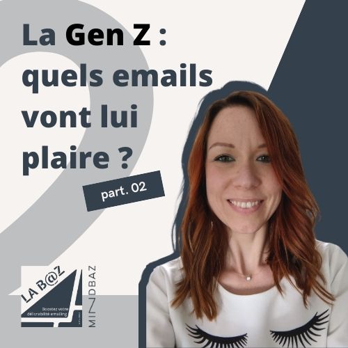 La baz podcast conseils generation Z email mindbaz agathe allard