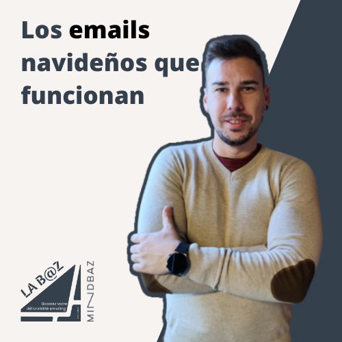 Los emails navideños que funcionan la baz podcast minbdaz