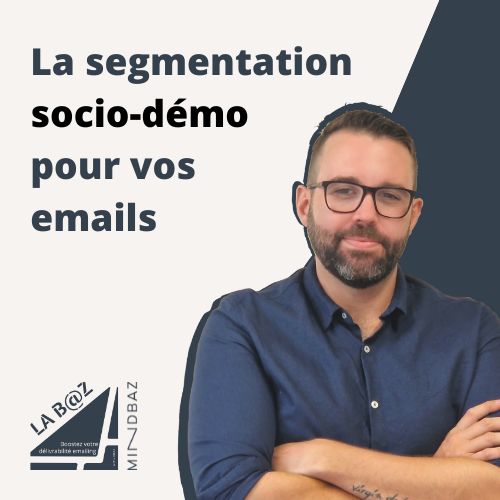 La segmentation socio-démographique pour vos emails 