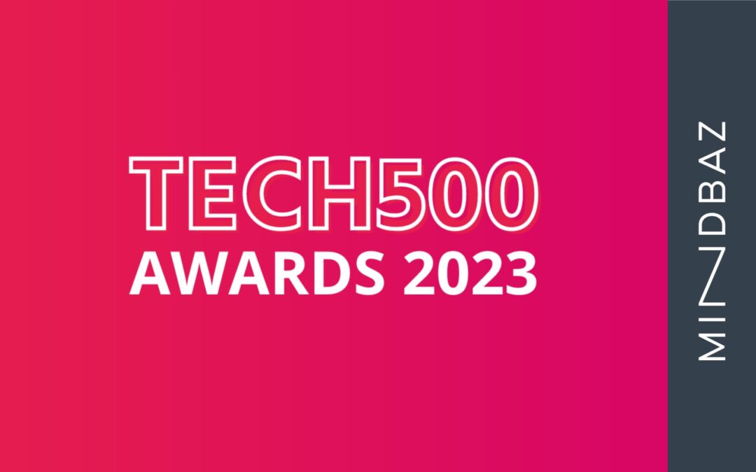 Tech500 : Mindbaz dans le classement des entreprises tech à rejoindre en 2023