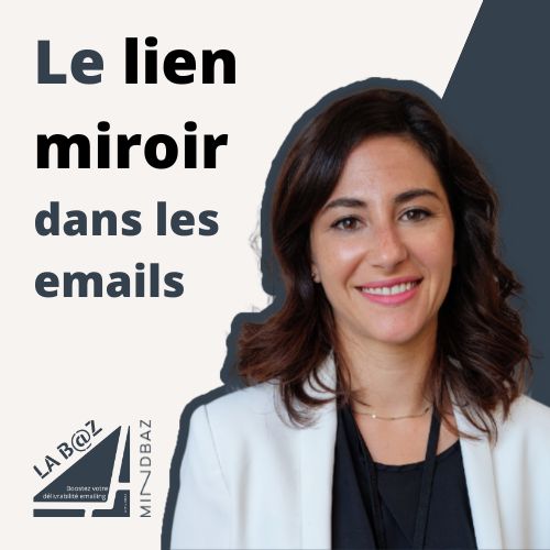 Lien miroir dans vos emails : 3 avantages intéressants