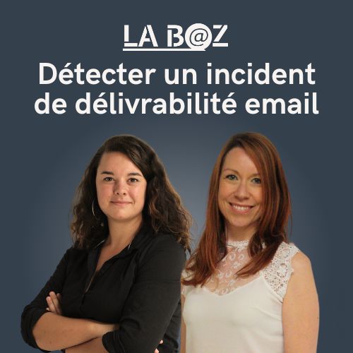 57 _Vignette_La_baz_podcast_incident _delivrabilite_email_Mindbaz