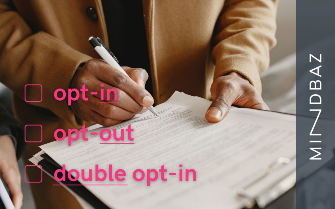 Emailing consent: Opt-in, double opt-in, and opt-out